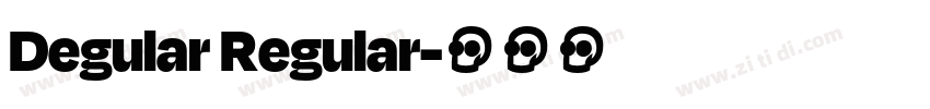 Degular Regular字体转换